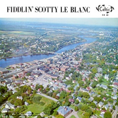Fiddlin’ Scotty LeBlanc