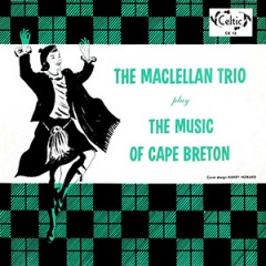 The MacLellan Trio Play the Music of Cape Breton