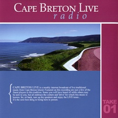 Cape Breton Live Radio, Take 01